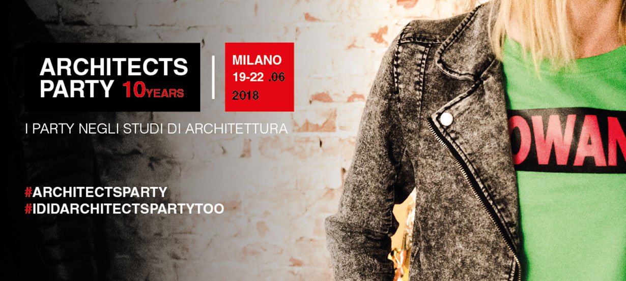 Architects Party 10 Years Milano